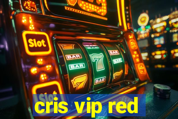 cris vip red